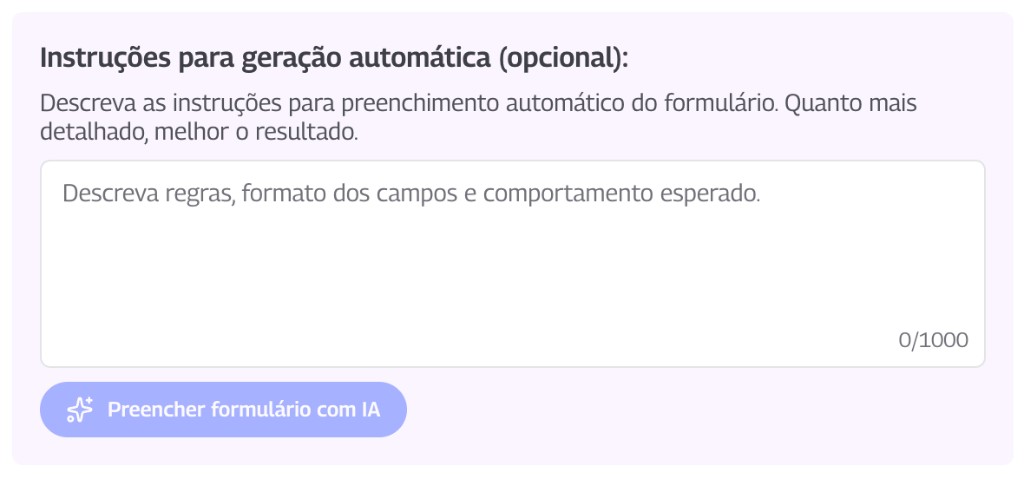 Bloco roxo de instruções para geração automática com campo de texto e botão 'Preencher formulário com IA'.